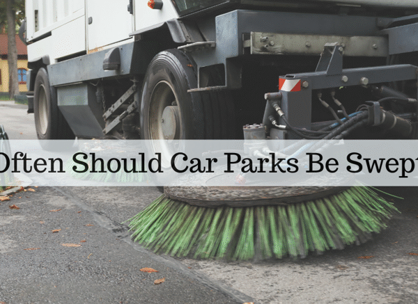 How Often Should Car Parks Be Swept